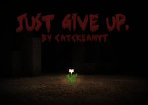 Baixar Just Give Up. para Minecraft 1.12.2